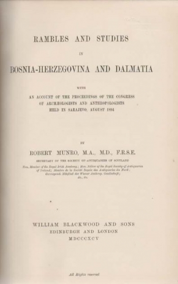 Rambles and Studies in Bosnia-Herzegovina and Dalmatia. With an Account of the Proceedings of the Congress of Archaeologists and Anthropologists Held at 